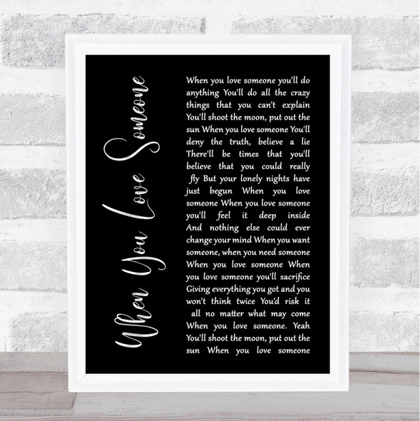 Bryan Adams When You Love Someone Black Script Song Lyric Wall Art Print