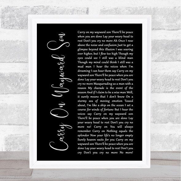 Kansas Carry On Wayward Son Black Script Song Lyric Wall Art Print