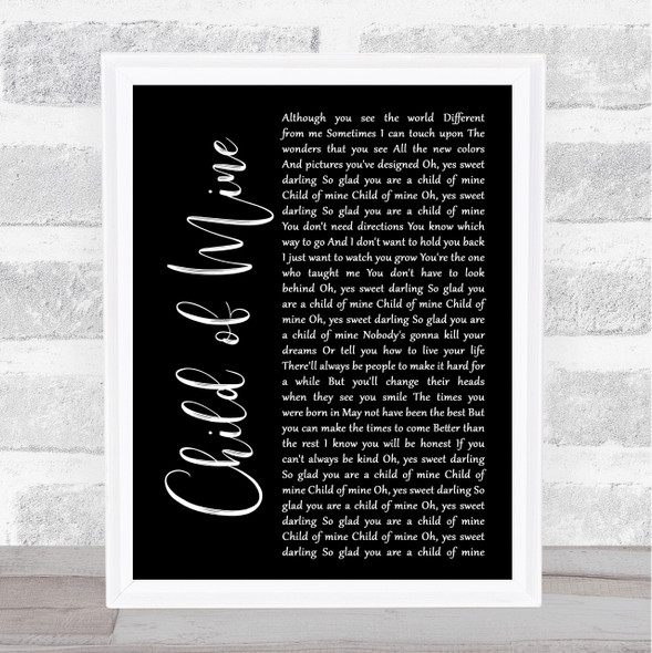 Carole King Child of Mine Black Script Song Lyric Wall Art Print