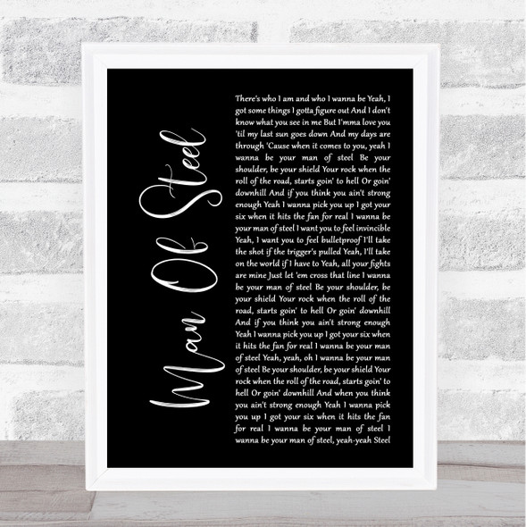 Brantley Gilbert Man Of Steel Black Script Song Lyric Wall Art Print