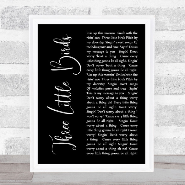 Bob Marley Three Little Birds Black Script Song Lyric Quote Print