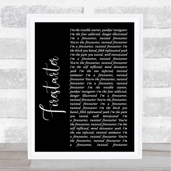 The Prodigy Firestarter Black Script Song Lyric Quote Print