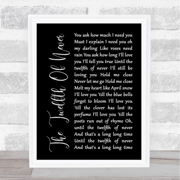 Charlie Landsborough The Twelfth Of Never Black Script Song Lyric Print