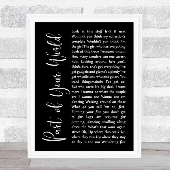 The Little Mermaid Part of Your World Black Script Song Lyric Print