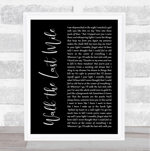 Love And Money Walk The Last Mile Black Script Song Lyric Print