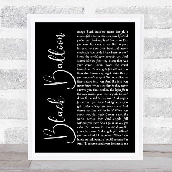 Goo Goo Dolls Black Balloon Black Script Song Lyric Print