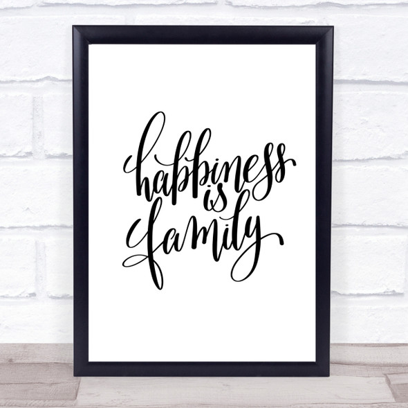 Happiness Is Family Quote Print Poster Typography Word Art Picture