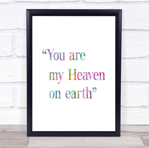 Heaven On Earth Rainbow Quote Print