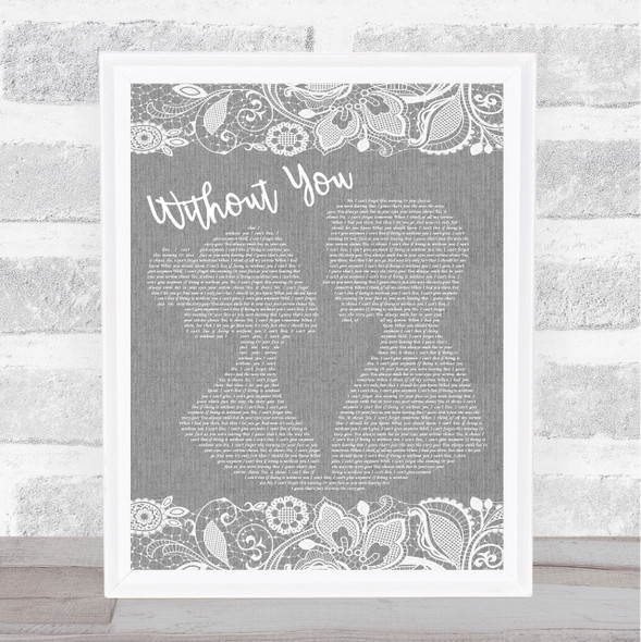 Harry Nilsson Without You Burlap & Lace Grey Song Lyric Quote Print