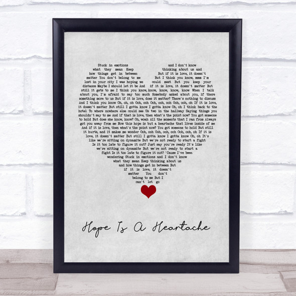 L?ëON Hope Is A Heartache Grey Heart Song Lyric Quote Music Print