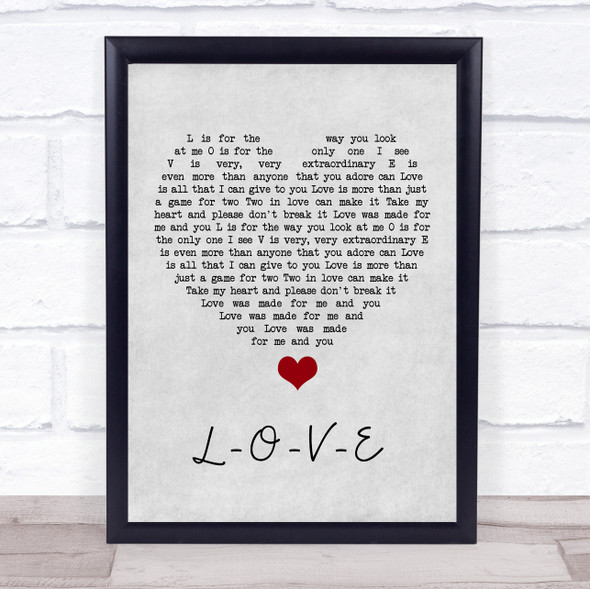 Nat King Cole L-O-V-E Grey Heart Song Lyric Quote Music Print