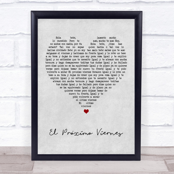 Espinoza Paz El Pr??ximo Viernes Grey Heart Song Lyric Wall Art Print