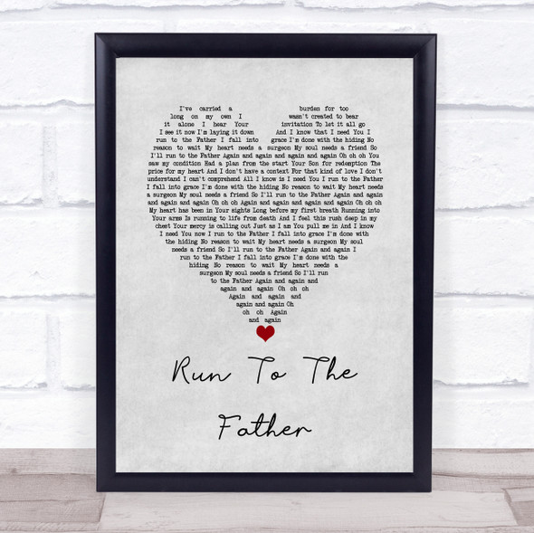 Cody Carnes Run To The Father Grey Heart Song Lyric Wall Art Print