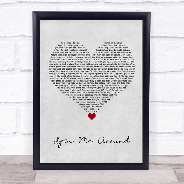 Patent Pending Spin Me Around Grey Heart Song Lyric Wall Art Print