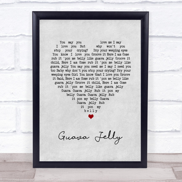 Johnny Nash Guava Jelly Grey Heart Song Lyric Wall Art Print