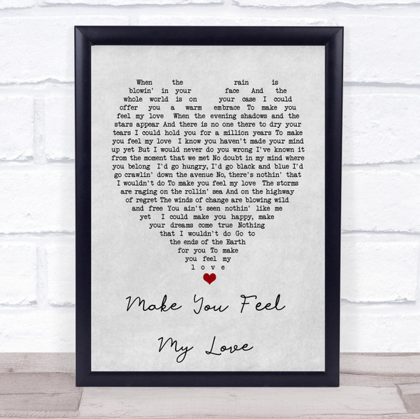 Make You Feel My Love Bob Dylan Grey Heart Song Lyric Quote Print