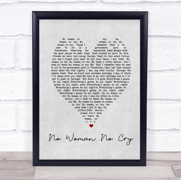 No Woman No Cry Bob Marley Grey Heart Song Lyric Quote Print