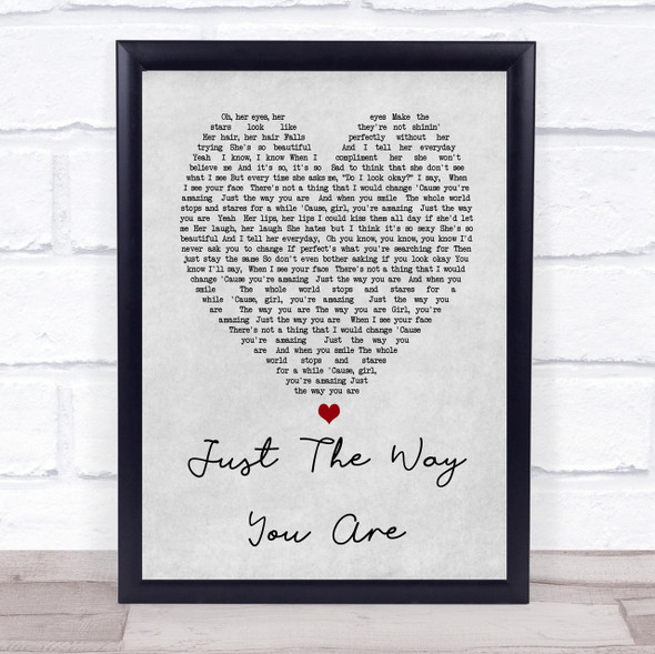 Just The Way You Are Bruno Mars Grey Heart Song Lyric Quote Print
