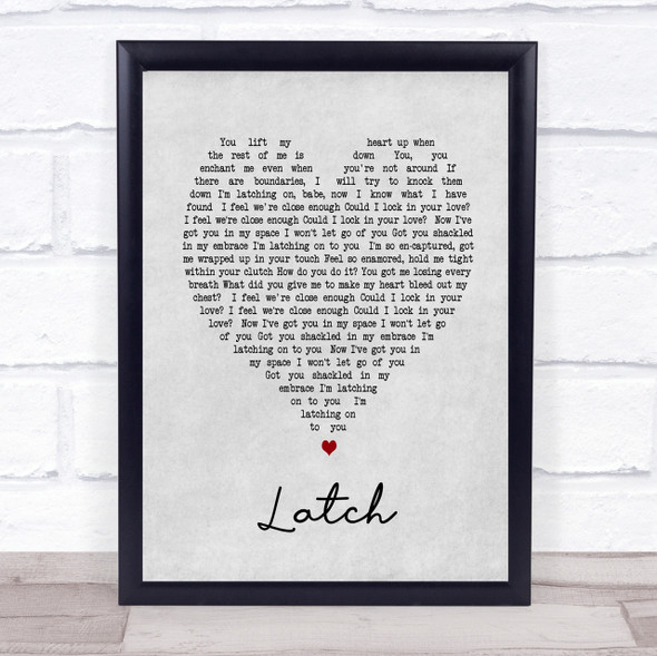 Latch Sam Smith Grey Heart Song Lyric Quote Print