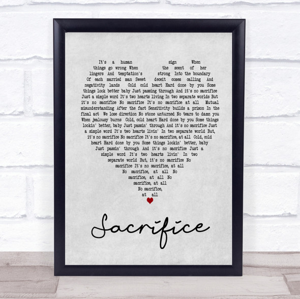 Sacrifice Elton John Grey Heart Song Lyric Quote Print