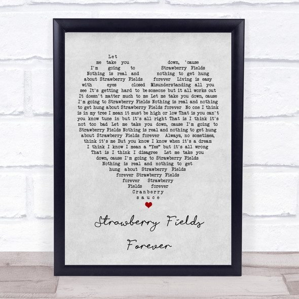 Strawberry Fields Forever The Beatles Grey Heart Song Lyric Quote Print