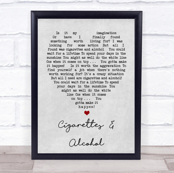 Cigarettes & Alcohol Oasis Grey Heart Song Lyric Quote Print