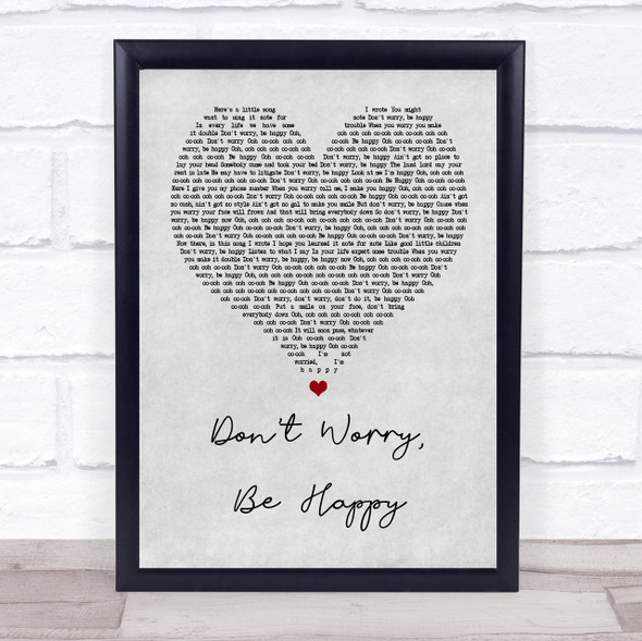 Bobby McFerrin Don't Worry, Be Happy Grey Heart Song Lyric Quote Print