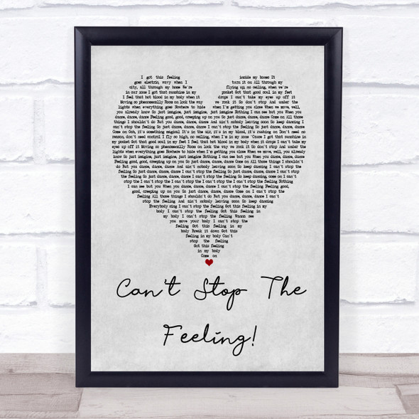 Justin Timberlake Can't Stop The Feeling! Grey Heart Song Lyric Quote Print