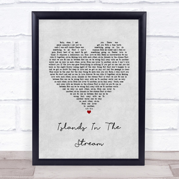 Kenny Rogers Islands In The Stream Grey Heart Song Lyric Quote Print