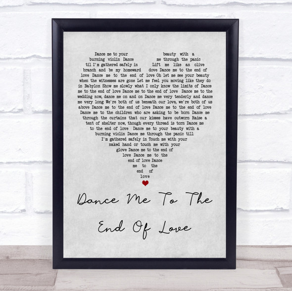 Leonard Cohen Dance Me To The End Of Love Grey Heart Song Lyric Quote Print
