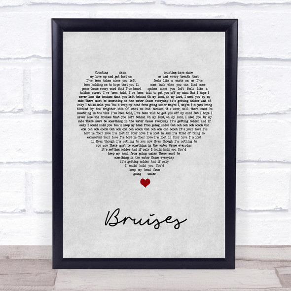 Lewis Capaldi Bruises Grey Heart Song Lyric Quote Print