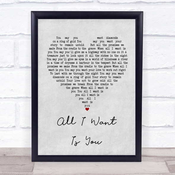 U2 All I Want Is You Grey Heart Song Lyric Quote Print