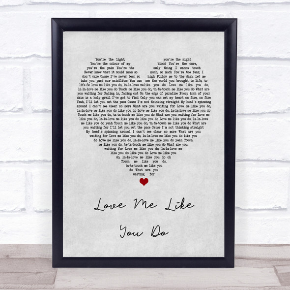 Ellie Goulding Love Me Like You Do Grey Heart Quote Song Lyric Print