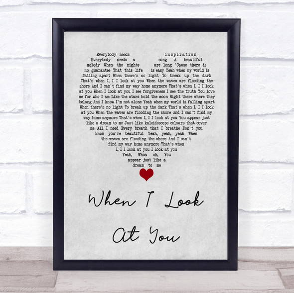 Miley Cyrus When I Look At You Grey Heart Quote Song Lyric Print