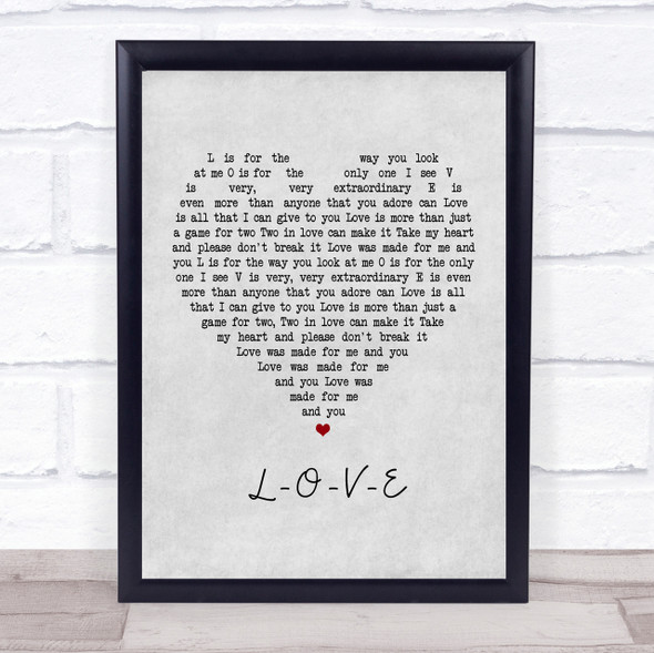 Nat King Cole L-O-V-E Grey Heart Quote Song Lyric Print