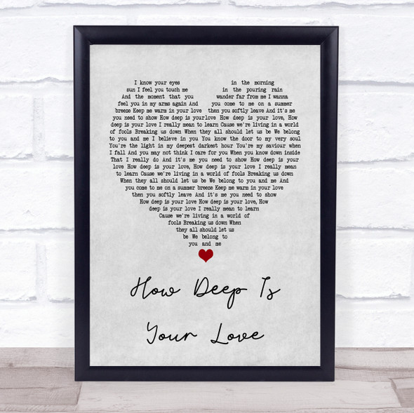 Bee Gees How Deep Is Your Love Grey Heart Song Lyric Print
