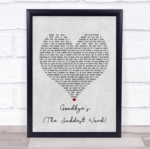Celine Dion Goodbye's (The Saddest Word) Grey Heart Song Lyric Print