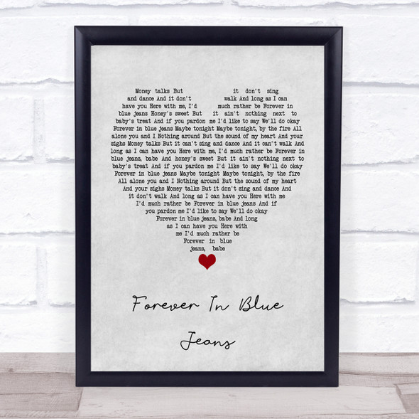 Neil Diamond Forever In Blue Jeans Grey Heart Song Lyric Print