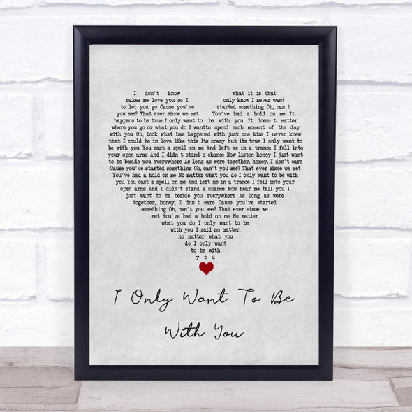 Tina Arena I Only Want To Be With You Grey Heart Song Lyric Print