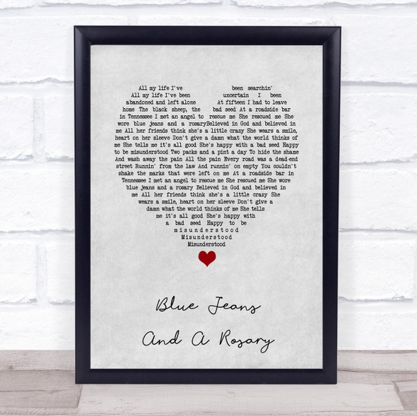 Kid Rock Blue Jeans And A Rosary Grey Heart Song Lyric Print