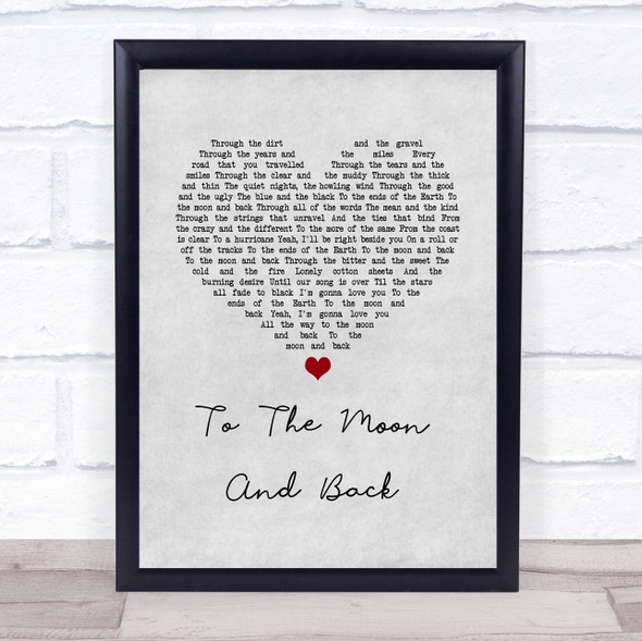 Luke Bryan To The Moon And Back Grey Heart Song Lyric Print