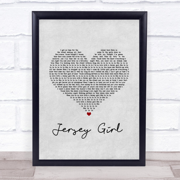 Bruce Springsteen Jersey Girl Grey Heart Song Lyric Print