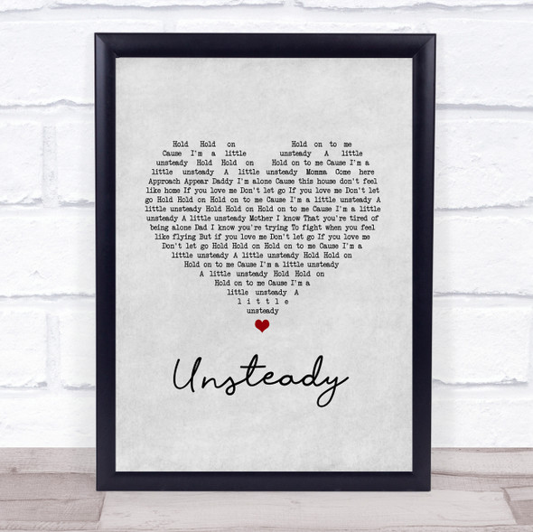 X Ambassadors Unsteady Grey Heart Song Lyric Print