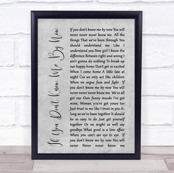 Simply Red If You Don't Know Me By Now Rustic Script Grey Song Lyric Quote Print