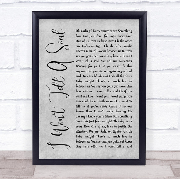 Charlie Puth I Won't Tell A Soul Rustic Script Grey Song Lyric Quote Print