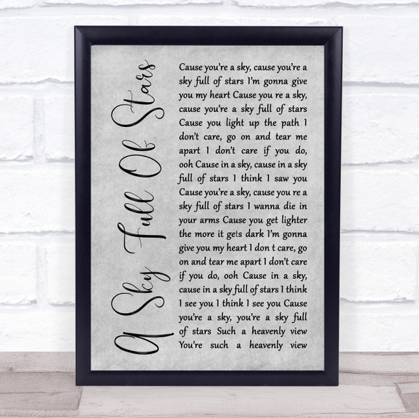 Coldplay A Sky Full Of Stars Rustic Script Grey Song Lyric Quote Print