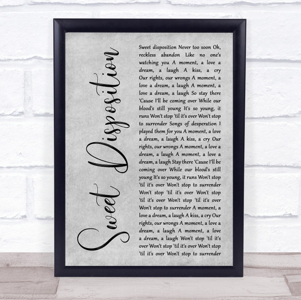 The Temper Trap Sweet Disposition Rustic Script Grey Song Lyric Quote Print