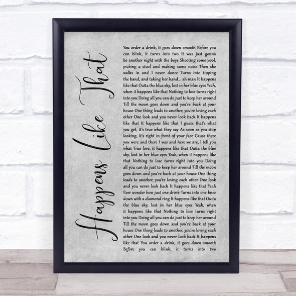 Granger Smith Happens Like That Rustic Script Grey Song Lyric Quote Print