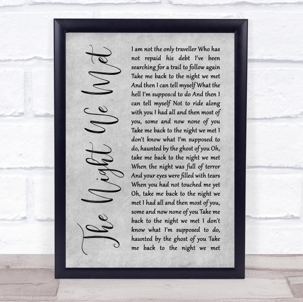 Lord Huron The Night We Met Rustic Script Grey Song Lyric Quote Print