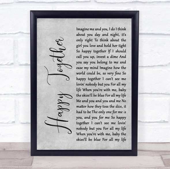 The Turtles Happy Together Rustic Script Grey Song Lyric Quote Print